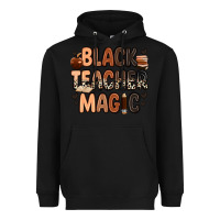Black Black Teacher magic juneteenth Heavyweight Hoodie - Zillion Design Studio