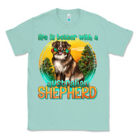 Seafoam life is better with a australian shepherd Classic Tee - texasbilliewilder