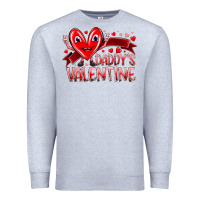 Heather Grey daddy is valentine Premium Sweatshirt - RacoonDesign