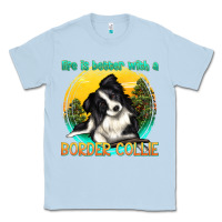 Dusty Blue life is better with a border collie Classic Tee - texasbilliewilder