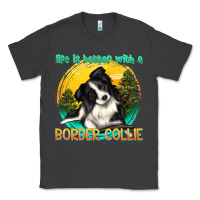 Smoke life is better with a border collie Classic Tee - texasbilliewilder