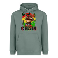 Sage Breaking every chain juneteenth Heavyweight Hoodie - Zillion Design Studio