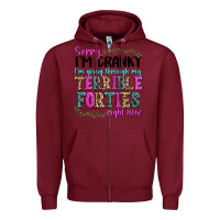 Burgundy sorry im cranky im going through my terrible forti Zipper Hoodie - texasbilliewilder