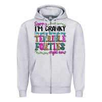 Heather Grey sorry im cranky im going through my terrible forti Zipper Hoodie - texasbilliewilder