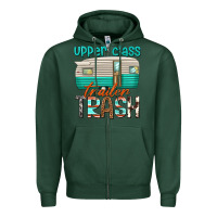 Sports Green upper class trailer trash Zipper Hoodie - texasbilliewilder