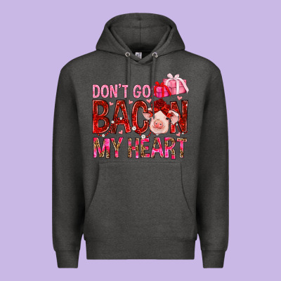 Dont Go Bacon My Heart Premium Hoodie Designed By Nancycooperartshop