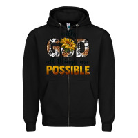 Black with god al things ara possible Zipper Hoodie - texasbilliewilder