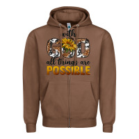 Chestnut with god al things ara possible Zipper Hoodie - texasbilliewilder