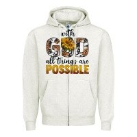 Oatmeal Heather with god al things ara possible Zipper Hoodie - texasbilliewilder