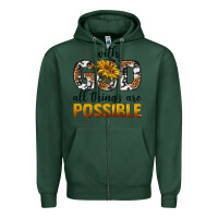 Sports Green with god al things ara possible Zipper Hoodie - texasbilliewilder