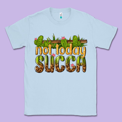 Classic Tee not today succa