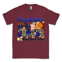 Burgundy i'm just here for the snacks #basketball sister Classic Tee - Zillion Design Studio