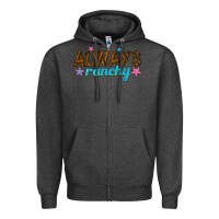 Charcoal Heather always ranchy Zipper Hoodie - texasbilliewilder