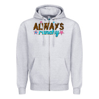 Heather Grey always ranchy Zipper Hoodie - texasbilliewilder