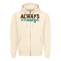 Sandshell always ranchy Zipper Hoodie - texasbilliewilder