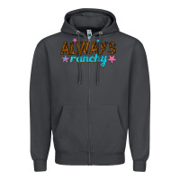 Smoke always ranchy Zipper Hoodie - texasbilliewilder