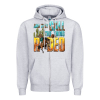 And They Call The Thing Rodeo Zipper Hoodie | Teevron