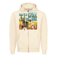 Sandshell and they call the thing rodeo Zipper Hoodie - texasbilliewilder