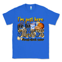 True Royal im just here for the snacks basketball sister Classic Tee - Zillion Design Studio