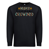 Black make heaven crowded Premium Sweatshirt - CowhideDigitalArt