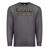 Charcoal Heather make heaven crowded Premium Sweatshirt - CowhideDigitalArt
