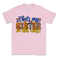 Bubblegum Pink that s my sister on that court Classic Tee - Zillion Design Studio