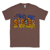 Chestnut that s my sister on that court Classic Tee - Zillion Design Studio