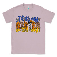 Lilac that s my sister on that court Classic Tee - Zillion Design Studio