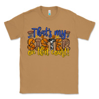 Toasted Coconut that s my sister on that court Classic Tee - Zillion Design Studio