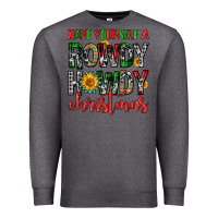 Charcoal Heather have yourself a rowdy howdy christmas Premium Sweatshirt - FaDigitalArtStudio