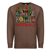 Chestnut have yourself a rowdy howdy christmas Premium Sweatshirt - FaDigitalArtStudio