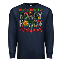 Navy have yourself a rowdy howdy christmas Premium Sweatshirt - FaDigitalArtStudio