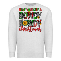 Oatmeal Heather have yourself a rowdy howdy christmas Premium Sweatshirt - FaDigitalArtStudio