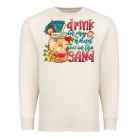Sandshell drink in my hand toes in the sand Premium Sweatshirt - HRA Design Shop