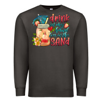 Smoke drink in my hand toes in the sand Premium Sweatshirt - HRA Design Shop