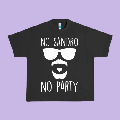 No Sandro No Party Urban Heavy Tee Designed By Bettercallsaul