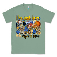 Sage im just here for the snacks sports sister Classic Tee - Zillion Design Studio