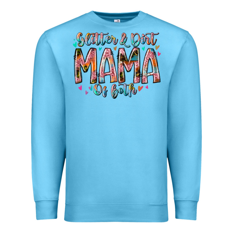 Glitter And Dirt Mama Of Both Premium Sweatshirt by RacoonDesign | Teevron