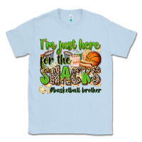 Dusty Blue im just here for the snacks basketball brother Classic Tee - Zillion Design Studio