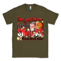 Army Green im just here for the snacks basketball sister Classic Tee - Zillion Design Studio
