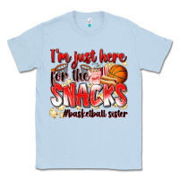 Dusty Blue im just here for the snacks basketball sister Classic Tee - Zillion Design Studio