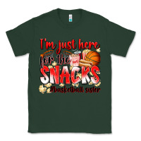 Sports Green im just here for the snacks basketball sister Classic Tee - Zillion Design Studio