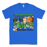 True Royal i'm just here for the snacks #basketball brother Classic Tee - Zillion Design Studio