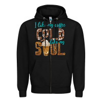 Black i like my coffee cold like my soul Zipper Hoodie - texasbilliewilder