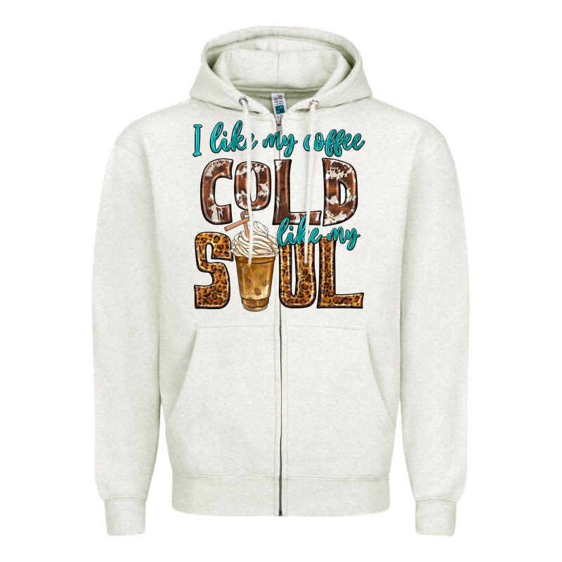 I Like My Coffee Cold Like My Soul Zipper Hoodie by texasbilliewilder | Teevron
