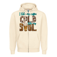 Sandshell i like my coffee cold like my soul Zipper Hoodie - texasbilliewilder