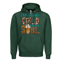 Sports Green i like my coffee cold like my soul Zipper Hoodie - texasbilliewilder