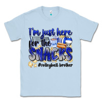 Dusty Blue im just here for the snacks volleyball brother Classic Tee - Zillion Design Studio
