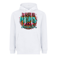 White weird moms build character Heavyweight Hoodie - Zillion Design Studio