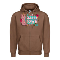 Chestnut just a small town girl cowgirl boots Zipper Hoodie - texasbilliewilder